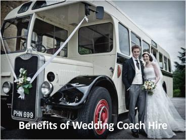 Benefits of wedding coach hire