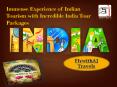 Immense Experience of Indian Tourism with Incredible India Tour Packages PowerPoint PPT Presentation