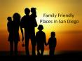 Family Friendly Places in San Diego PowerPoint PPT Presentation