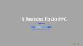 5 Reasons to do PPC - ClickYou - Presentation PowerPoint PPT Presentation