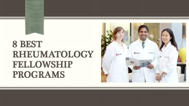8 Best Rheumatology Fellowship Programs
