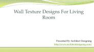 wall texture designing ideas for living room