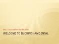 Cosmetic Dentist Austin tx - Buckinghamdental PowerPoint PPT Presentation