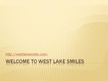 family dentistry of south Austin - westlakesmiles