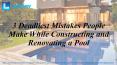 3 Deadliest Mistakes People Make While Constructing and Renovating a Pool PowerPoint PPT Presentation