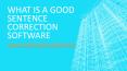 What Is A Good Sentence Correction Software PowerPoint PPT Presentation