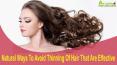 Natural Ways To Avoid Thinning Of Hair That Are Effective