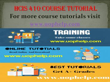 HCIS 410 Instant Education/uophelp