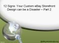 12 Signs: Custom eBay Storefront Design is a Disaster -2 PowerPoint PPT Presentation