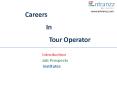 Careers In Tour Operator PowerPoint PPT Presentation