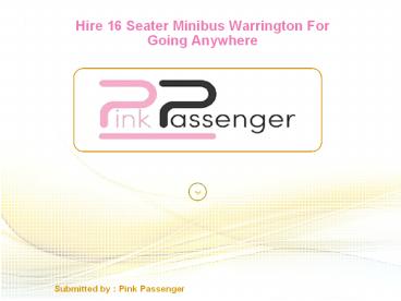 Hire 16 Seater Minibus Warrington For Going Anywhere