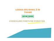 Lodha Big Band a luxurious property in Thane