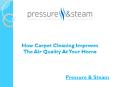 How Carpet Cleaning Improves The Air Quality At Your Home?