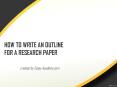 How to write an Outline for Research Paper PowerPoint PPT Presentation