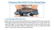 6 Reasons Men NEED To Pee Sitting Down