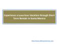 Experience High End Luxurious Vacation through Short Term Rentals in Santa Monica PowerPoint PPT Presentation