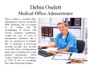 Debra Oselett Medical Office Administrator