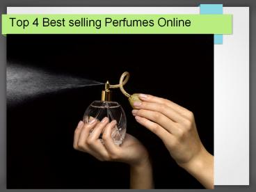 Top 4 Best selling Perfumes Online