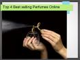 Top 4 Best selling Perfumes Online PowerPoint PPT Presentation
