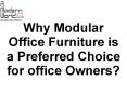 Why Modular Office Furniture is a Preferred Choice for office Owners? PowerPoint PPT Presentation