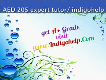 AED 205 expert tutor/ indigohelp