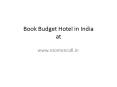 Book online Budget Hotel in Delhi PowerPoint PPT Presentation