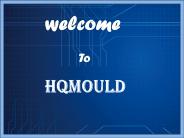 HQMOULD - A Professional Specialized Mould Manufacturer