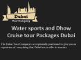 Water sports and Dhow Cruise tour Packages Dubai PowerPoint PPT Presentation