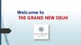 THE GRAND NEW DELHI PowerPoint PPT Presentation