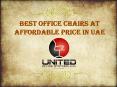 Best Office Chairs at Affordable Price in UAE PowerPoint PPT Presentation