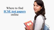 Get latest ICSE test papers