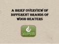 A Brief Overview Of Different Brands Of Wood Heaters PowerPoint PPT Presentation
