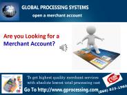 How To Get A Merchant Account ?Global Processing Systems