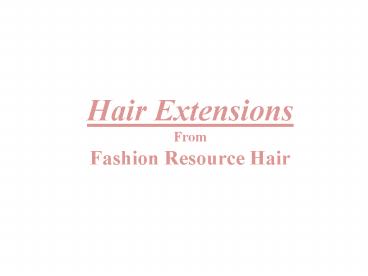 Hair Extensions