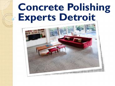 Concrete Polishing Experts Detroit