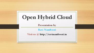 Open Hybrid Cloud- Ravi Varma Namboori