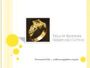 Yellow sapphire gemstone caution