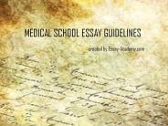 Medical School Essay Guidelines