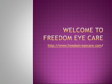 Freedom eyecare - Austin Eyecare and Emergency Eye Care