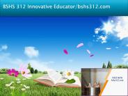 BSHS 312 Innovative Educator/bshs312.com