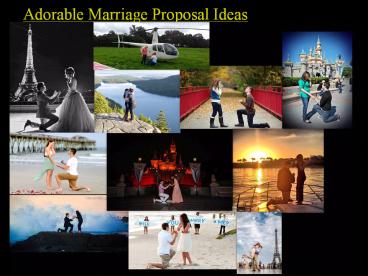 Adorable Marriage Proposal Ideas