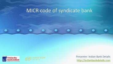 Micr code for branches of syndicate bank