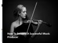 Steven Catalfamo - How to Become a Successful Music Producer PowerPoint PPT Presentation