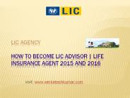 How to become LIC advisor | Life insurance agent 2015 and 2016 in chennai