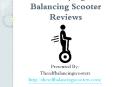 Worth Buying Self Balancing Scooter Reviews