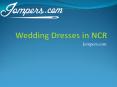 Wedding Dresses in Delhi and NCR PowerPoint PPT Presentation