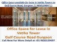 Office Space available for lease in Vatika Towers on Golf Course Road, Gurgaon || 9650129697 || PowerPoint PPT Presentation