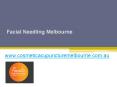 Facial Needling Melbourne - www.cosmeticacupuncturemelbourne.com.au PowerPoint PPT Presentation