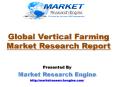 The Vertical Farming Market is expected to cross USD 6 Billion by 2022 – by Market Research Engine PowerPoint PPT Presentation