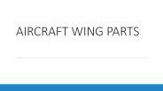 Aircraft wing parts